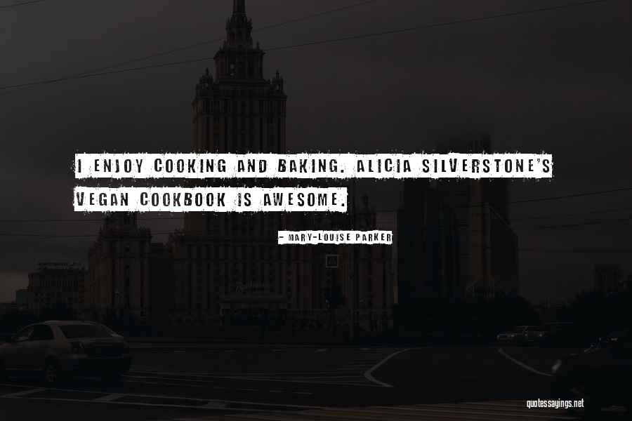 Vegan Cooking Quotes By Mary-Louise Parker