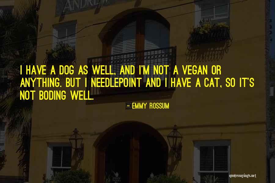 Vegan Dog Quotes By Emmy Rossum Vegan Dog Quotes By Emmy Rossum
