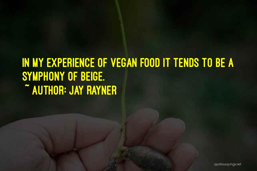 Vegan Food Quotes By Jay Rayner