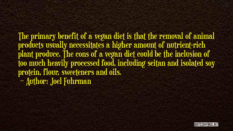 Vegan Food Quotes By Joel Fuhrman