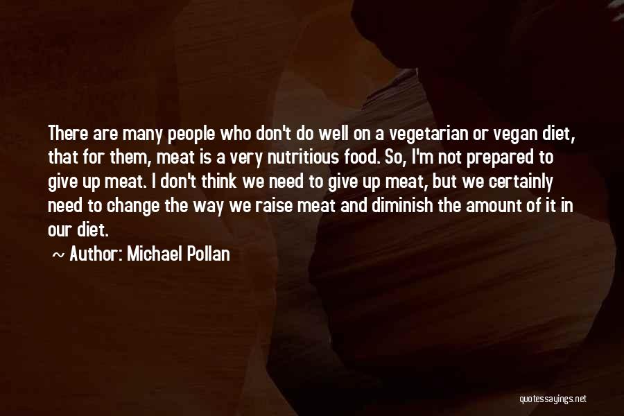 Vegan Food Quotes By Michael Pollan