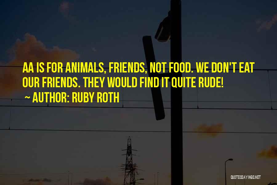 Vegan Food Quotes By Ruby Roth