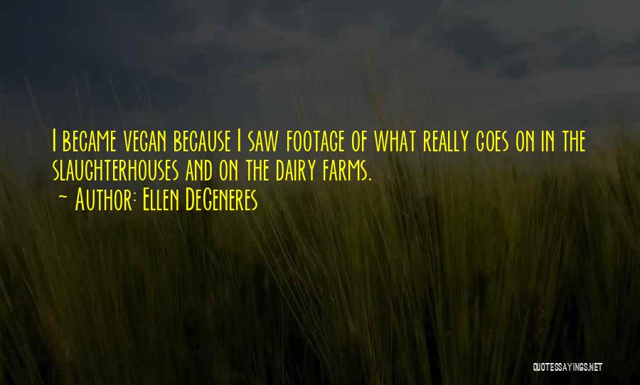 Vegan Quotes By Ellen DeGeneres
