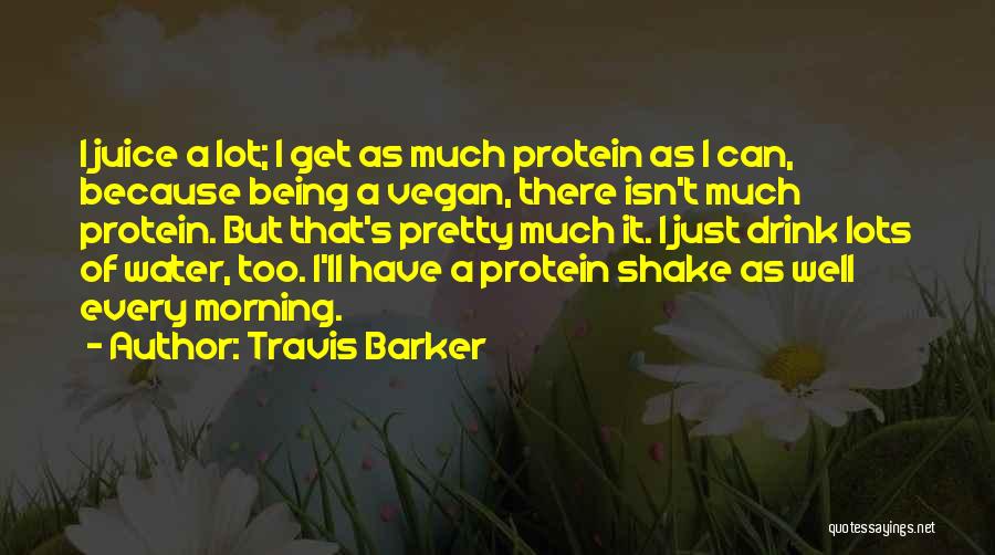 Vegan Quotes By Travis Barker