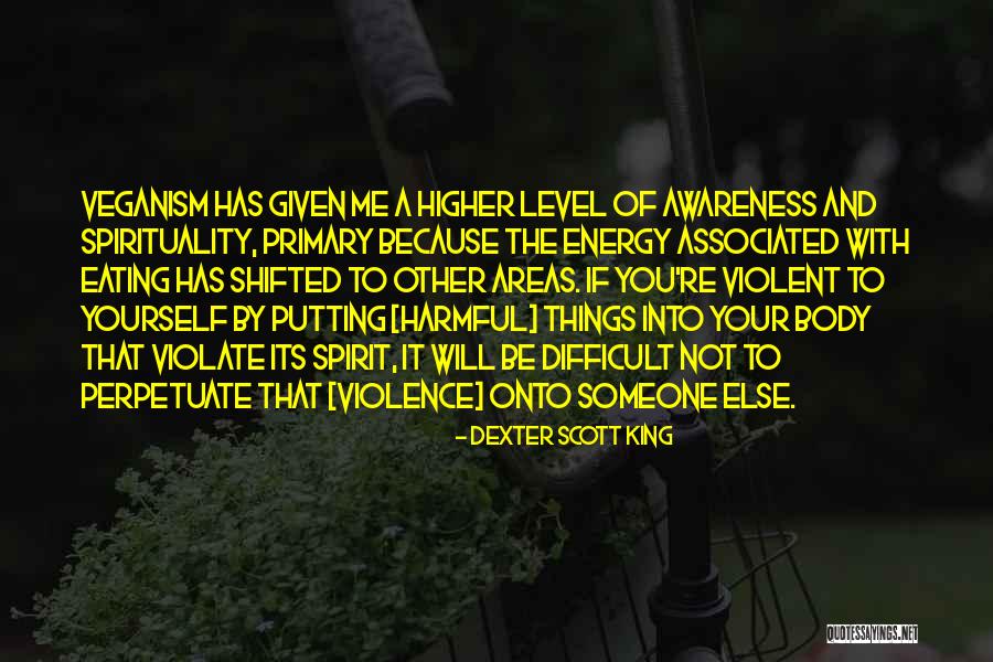 Veganism Quotes By Dexter Scott King Veganism Quotes By Dexter Scott King