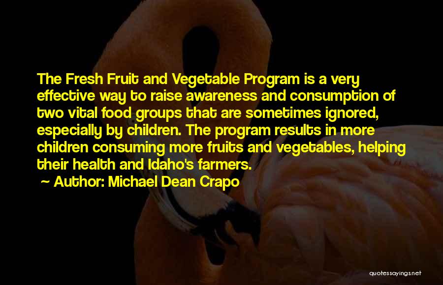 Vegetable And Fruits Quotes By Michael Dean Crapo