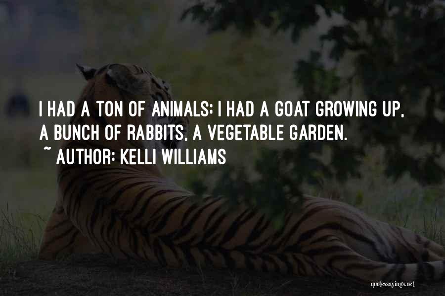 Vegetable Garden Quotes By Kelli Williams