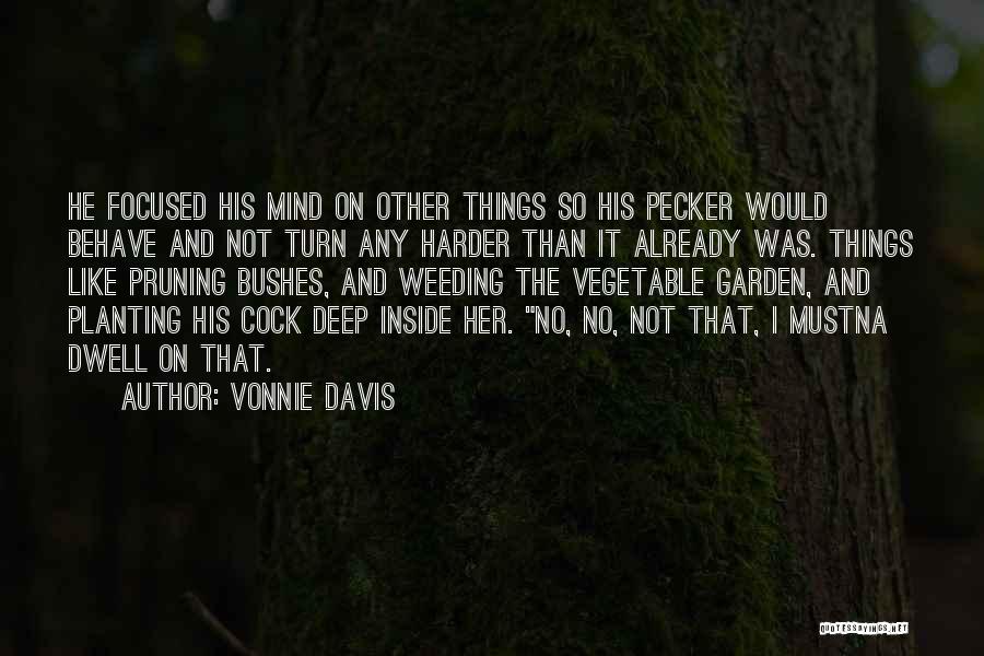 Vegetable Garden Quotes By Vonnie Davis