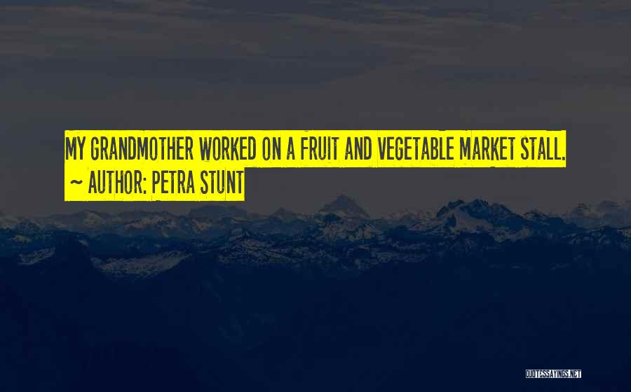 Vegetable Market Quotes By Petra Stunt