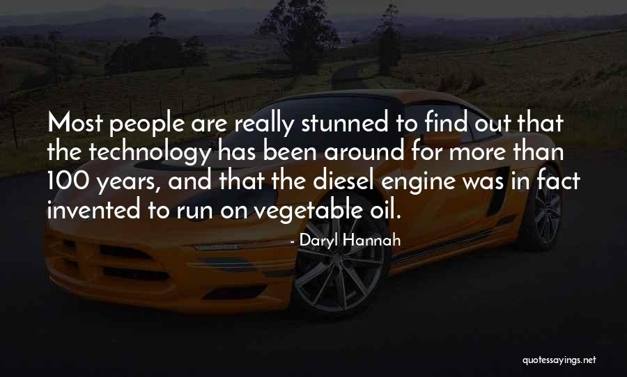 Vegetable Oil Quotes By Daryl Hannah