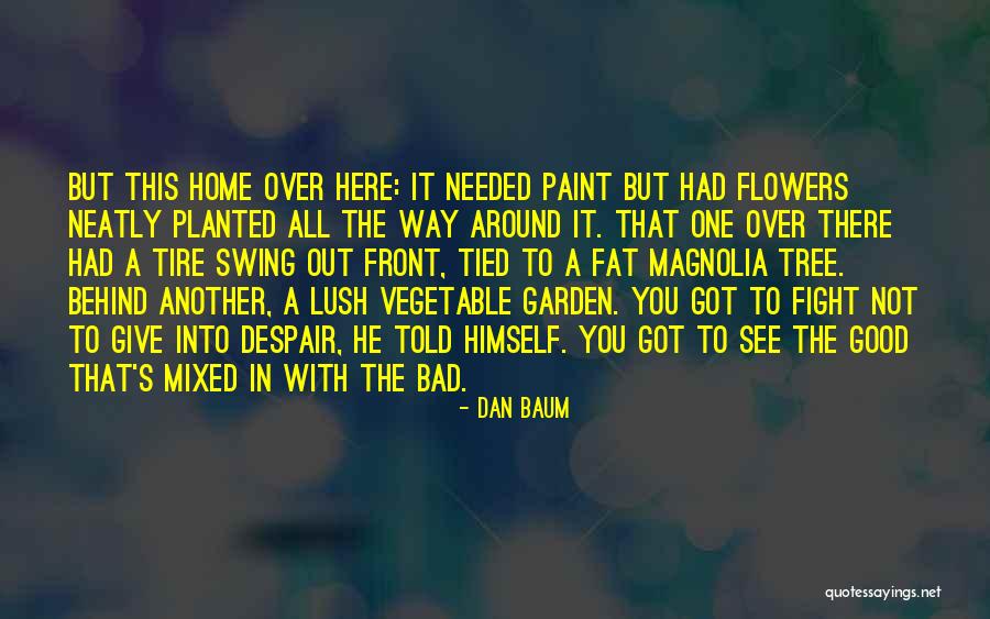 Vegetable Planted Quotes By Dan Baum Vegetable Planted Quotes By Dan Baum