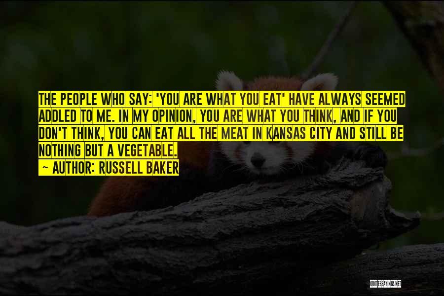 Vegetable Quotes By Russell Baker