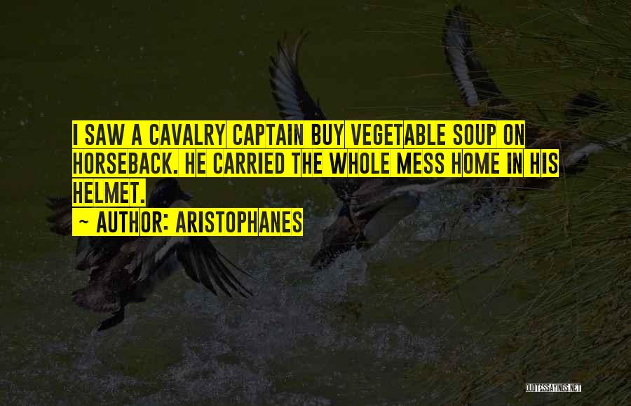 Vegetable Soup Quotes By Aristophanes