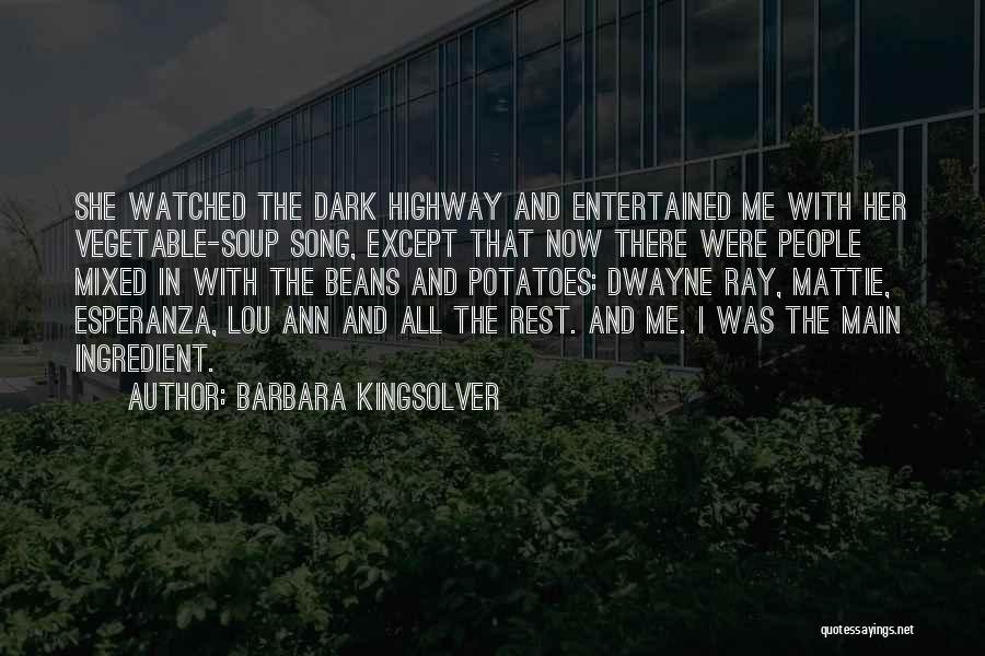 Vegetable Soup Quotes By Barbara Kingsolver