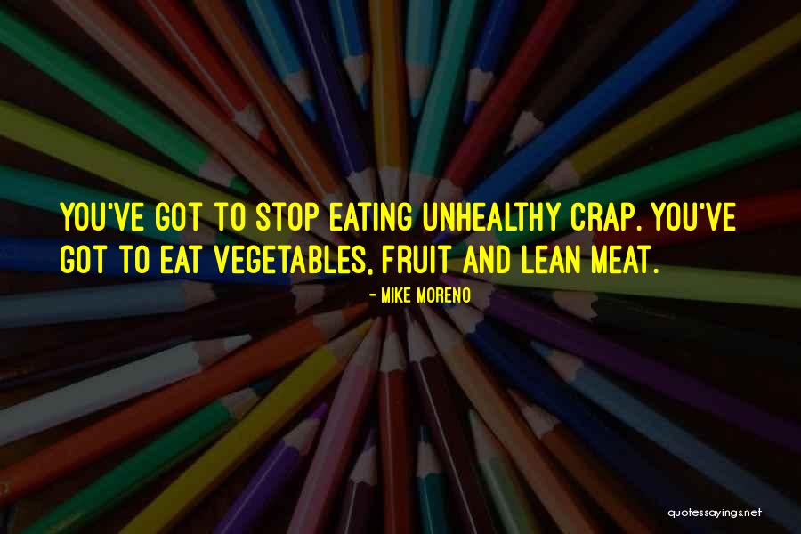 Vegetables And Fruit Quotes By Mike Moreno Vegetables And Fruit Quotes By Mike Moreno