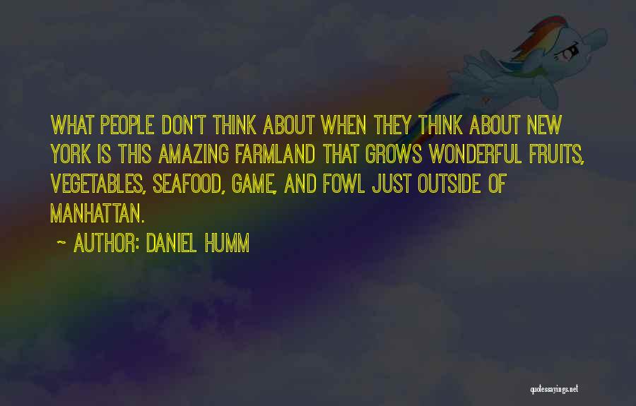 Vegetables And Fruits Quotes By Daniel Humm