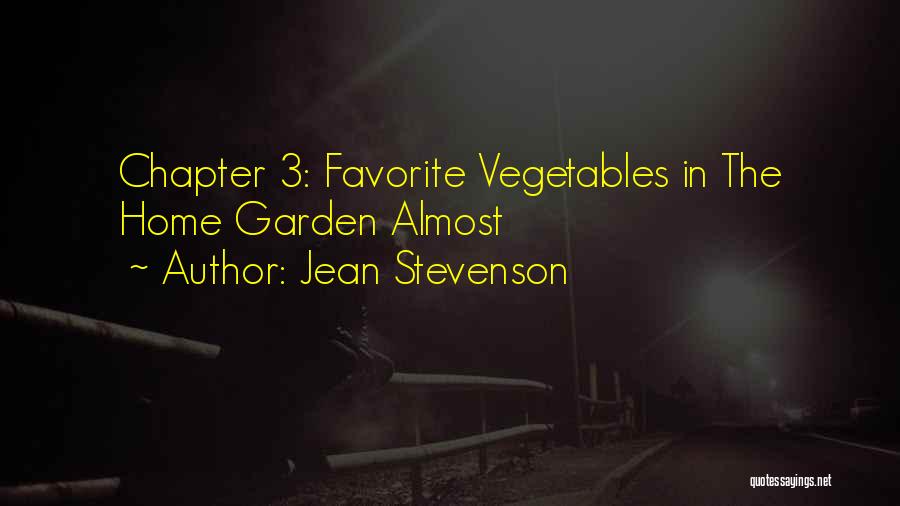 Vegetables Garden Quotes By Jean Stevenson