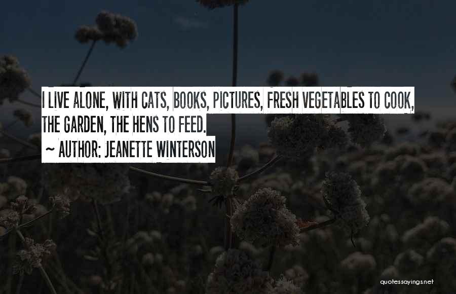 Vegetables Garden Quotes By Jeanette Winterson