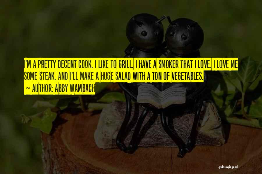 Vegetables Salad Quotes By Abby Wambach