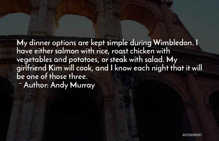 Vegetables Salad Quotes By Andy Murray