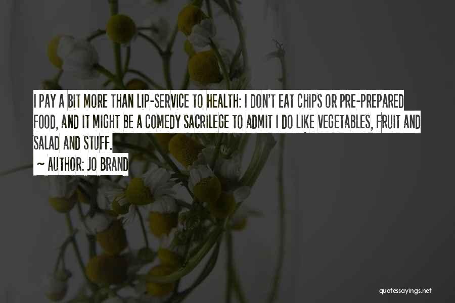 Vegetables Salad Quotes By Jo Brand