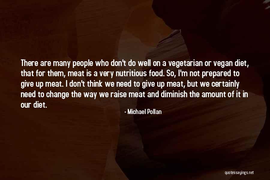 Vegetarian And Vegan Quotes By Michael Pollan Vegetarian And Vegan Quotes By Michael Pollan