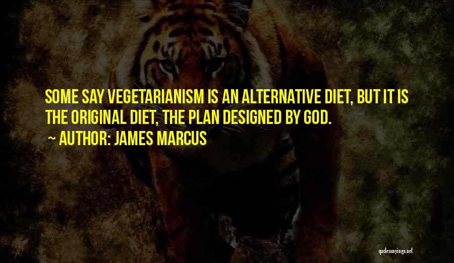 Vegetarian Health Quotes By James Marcus