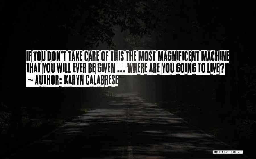 Vegetarian Health Quotes By Karyn Calabrese