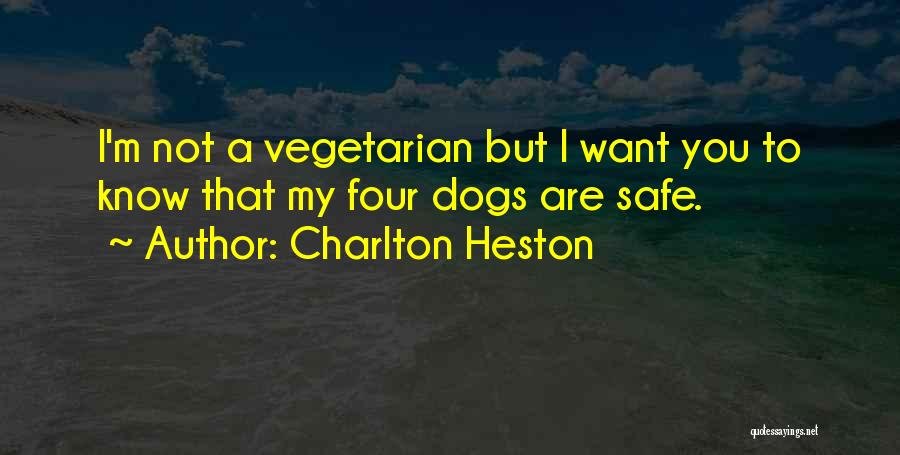 Vegetarian Quotes By Charlton Heston