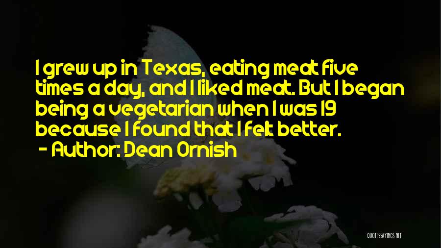 Vegetarian Quotes By Dean Ornish