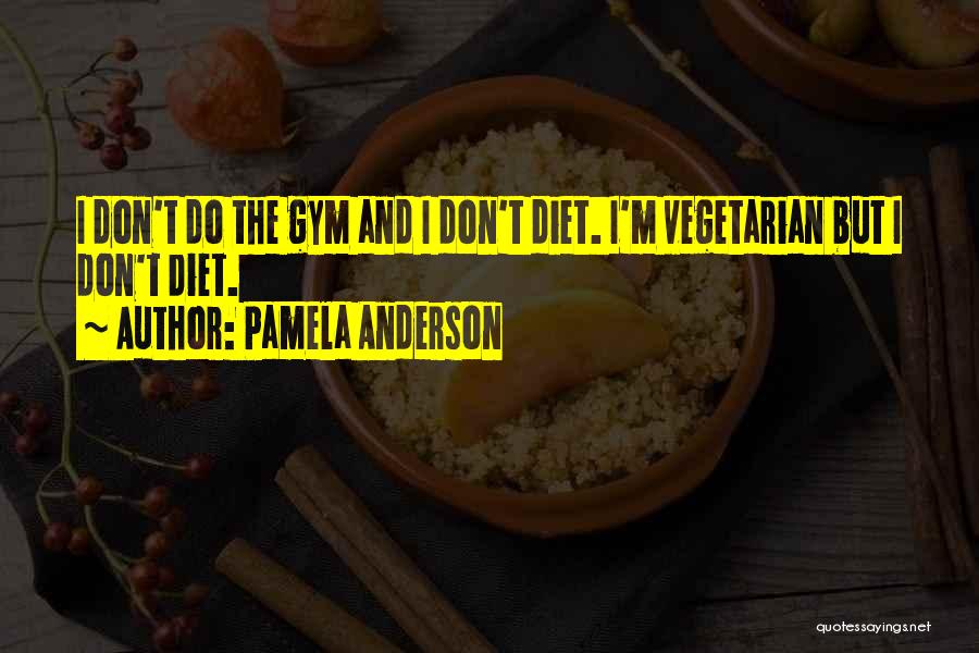 Vegetarian Quotes By Pamela Anderson