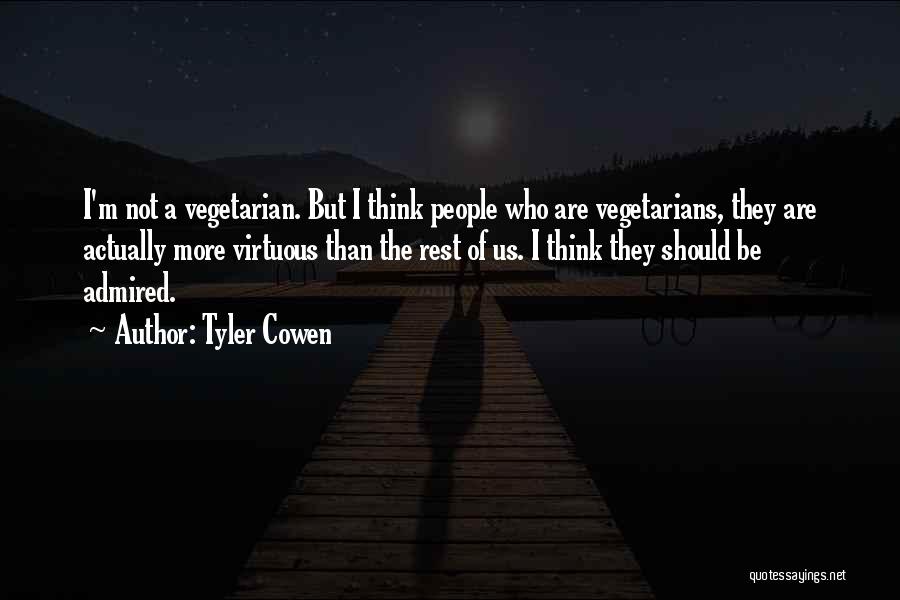 Vegetarian Quotes By Tyler Cowen