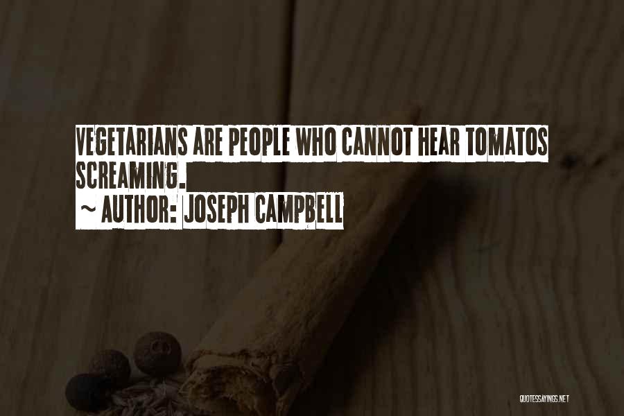 Vegetarians Quotes By Joseph Campbell