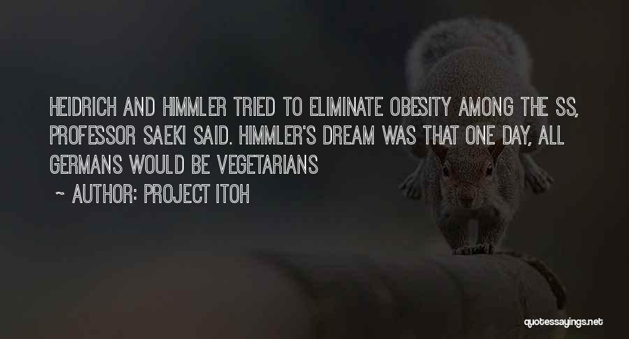 Vegetarians Quotes By Project Itoh