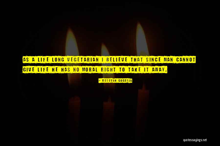 Vegeterian Quotes By Ketevan Gogelia Vegeterian Quotes By Ketevan Gogelia