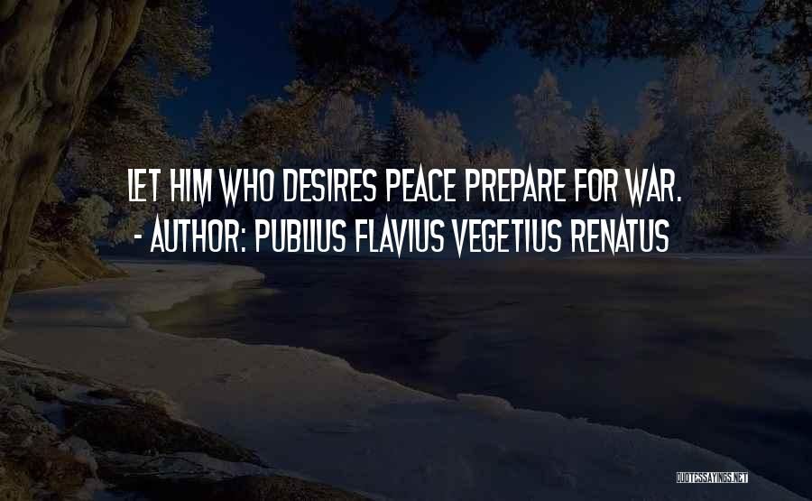 Vegetius Quotes By Publius Flavius Vegetius Renatus