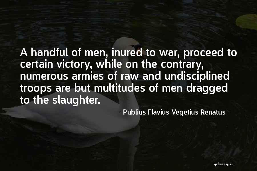 Vegetius Quotes By Publius Flavius Vegetius Renatus Vegetius Quotes By Publius Flavius Vegetius Renatus