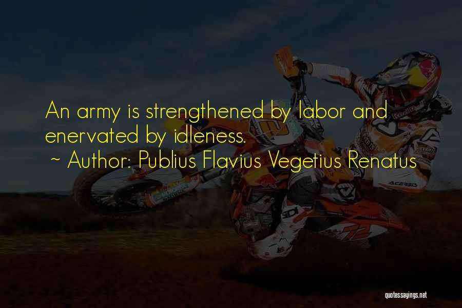 Vegetius Quotes By Publius Flavius Vegetius Renatus