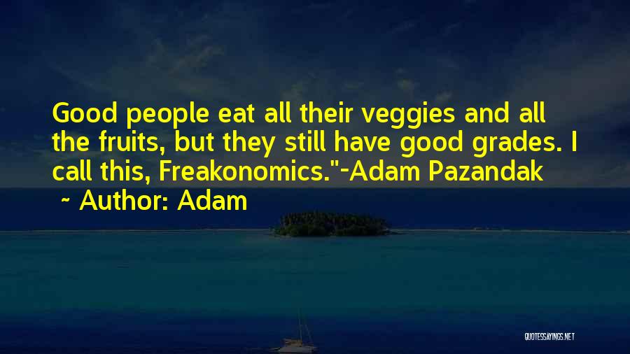 Veggies Quotes By Adam