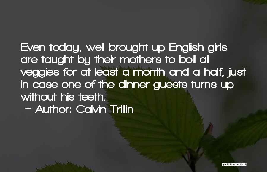 Veggies Quotes By Calvin Trillin