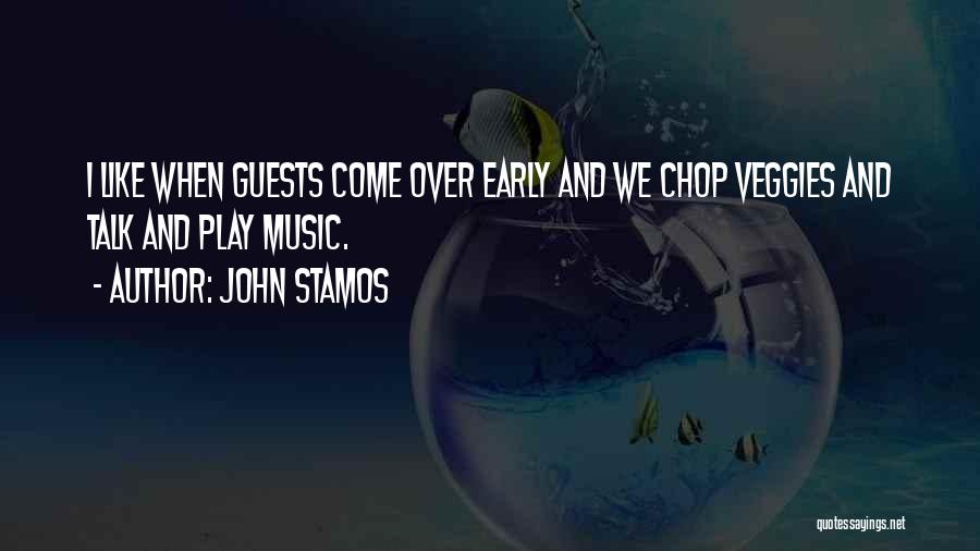Veggies Quotes By John Stamos