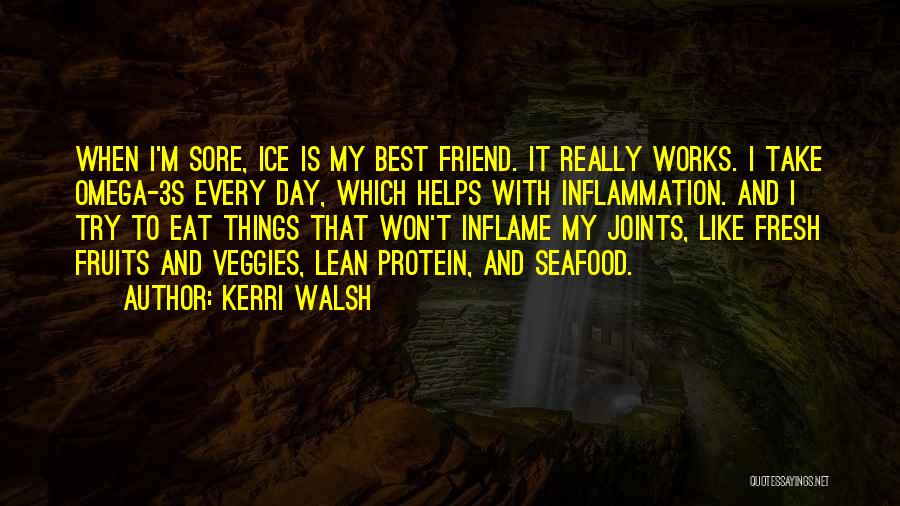 Veggies Quotes By Kerri Walsh