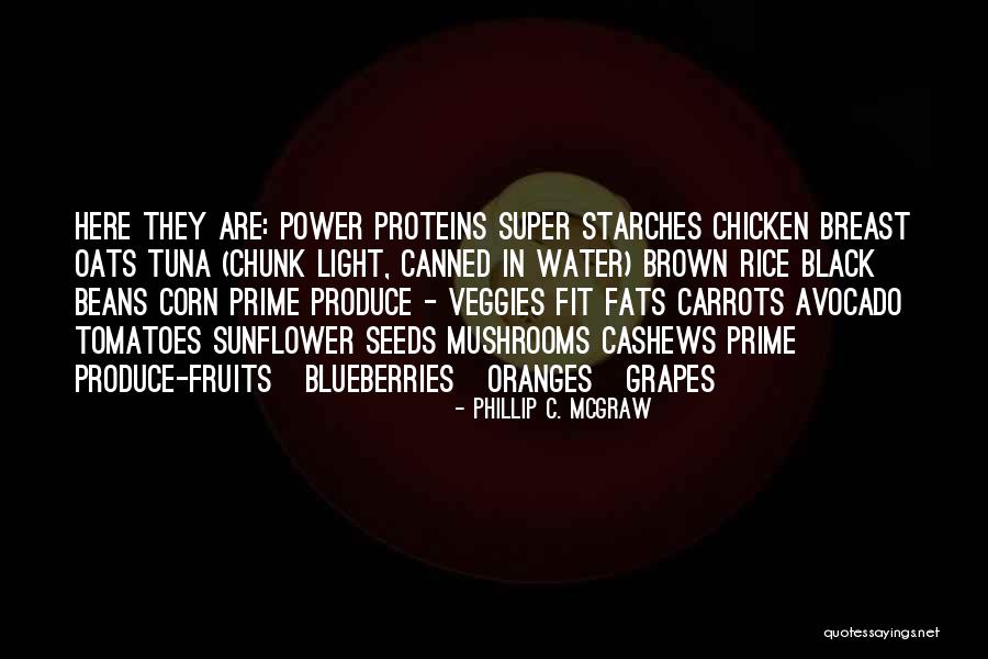 Veggies Quotes By Phillip C. McGraw