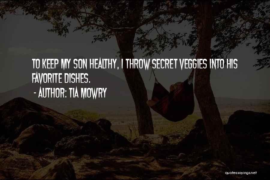 Veggies Quotes By Tia Mowry