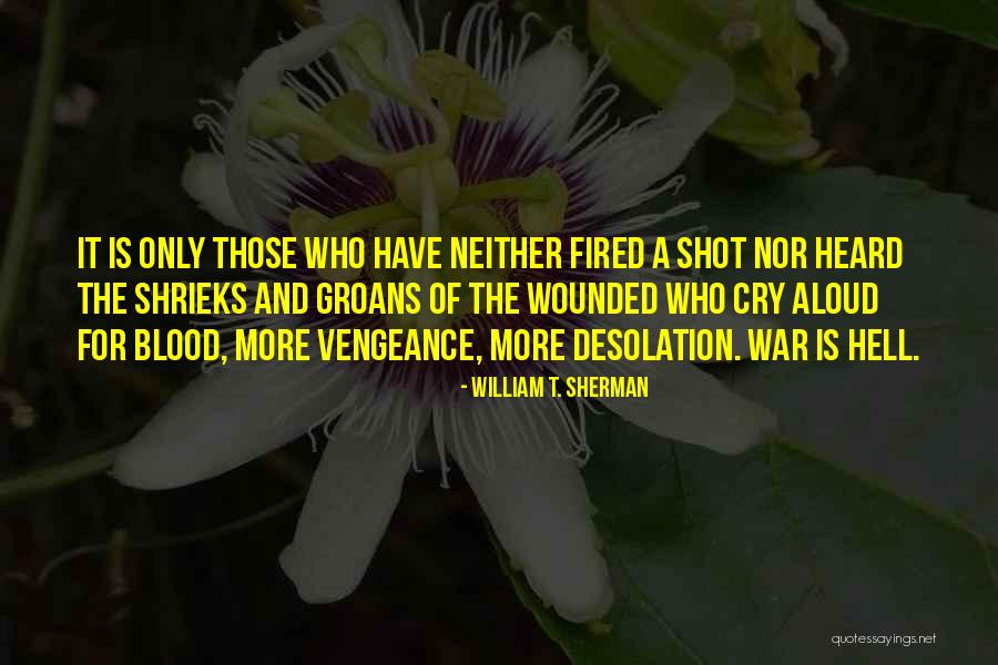 Veghe Patriei Quotes By William T. Sherman Veghe Patriei Quotes By William T. Sherman