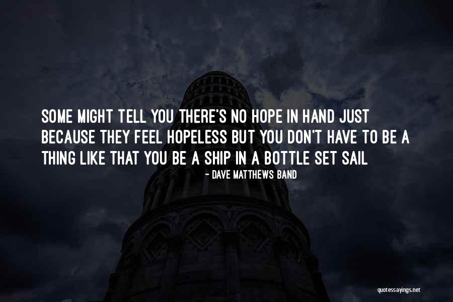 Vegnotic Quotes By Dave Matthews Band Vegnotic Quotes By Dave Matthews Band