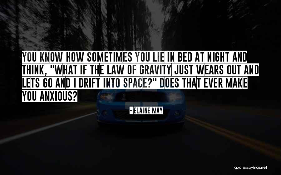Vegready Quotes By Elaine May Vegready Quotes By Elaine May