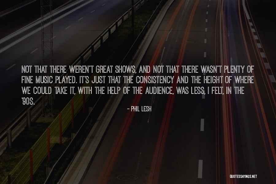 Vehemence In A Sentence Quotes By Phil Lesh Vehemence In A Sentence Quotes By Phil Lesh