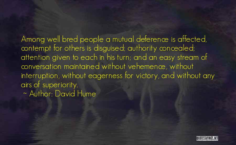 Vehemence Quotes By David Hume