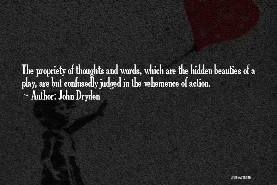 Vehemence Quotes By John Dryden